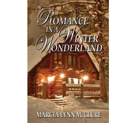 Marcia Lynn McClure Romance in a Winter Wonderland (Tascabile)