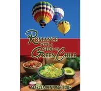 Marcia Lynn McClure Romance with a Side of Green Chile (Tascabile)