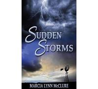 Marcia Lynn McClure Sudden Storms (Tascabile)