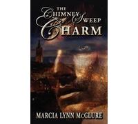 Marcia Lynn McClure The Chimney Sweep Charm (Tascabile)