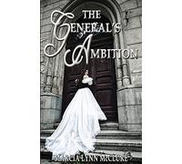 Marcia Lynn McClure The General's Ambition (Tascabile)