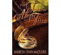 Marcia Lynn McClure The Time of Aspen Falls (Tascabile)