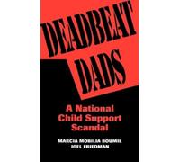 Marcia M. Boumil Joel Friedman Deadbeat Dads (Copertina rigida)