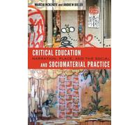 Marcia McKenzie Andrew Bi Critical Education and Sociomaterial Prac (Tascabile)