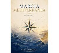 Marcia mediterranea. Per orchestra. Partitura. Ediz. per la scuola