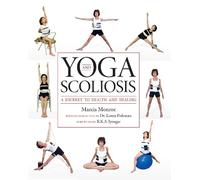 Marcia Monroe Yoga and Scoliosis (Tascabile)