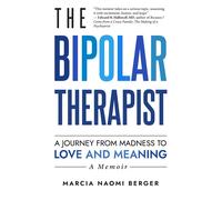 Marcia Naomi Berger The Bipolar Therapist (Tascabile)