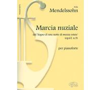 Marcia nuziale. Per pianoforte. Spartito