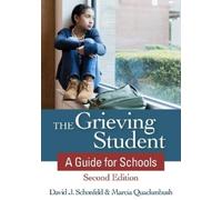 Marcia Quackenbush David J. Schonfeld The Grieving Student (Tascabile)