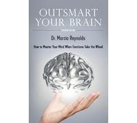 Marcia Reynolds Outsmart Your Brain (Tascabile)