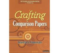 Marcia S Freeman Crafting Comparison Papers (Tascabile) Maupin House