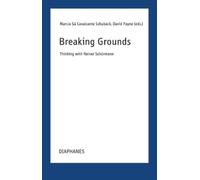Marcia Sá Cavalcante Schuback Breaking Grounds (Tascabile) Transpositions