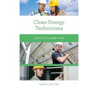 Marcia Santore Clean Energy Technicians (Tascabile) Practical Career Guides