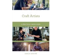 Marcia Santore Craft Artists (Tascabile) Practical Career Guides