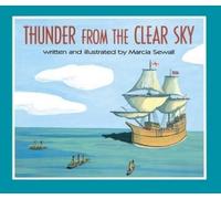 Marcia Sewall Thunder from the Clear Sky (Copertina rigida)