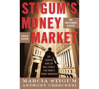 Marcia Stigum Anthony Crescenzi Stigum's Money Market, 4E (Copertina rigida)