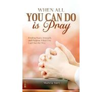 Marcia Suri When All You Can do Is Pray (Tascabile)