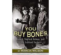 Marcia Wilson You Buy Bones (Tascabile) Sherlock Holmes and the Scotland Yarders