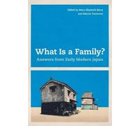 Marcia Yonemoto What Is a Family? (Tascabile)
