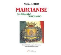 Marcianise. Camminando curiosando