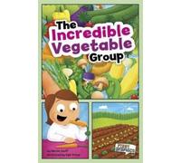 Marcie Aboff The Incredible Vegetable Group (Copertina rigida)
