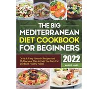 Marcie Janes The Big Mediterranean Diet Cookbook for Beginner (Copertina rigida)