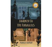Marcie Roman Journey to the Parallels (Tascabile)