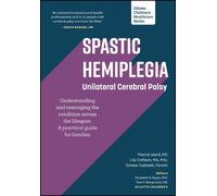 Marcie Ward Lil Spastic Hemiplegia: Unilateral Cerebral Palsy: Under (Tascabile)
