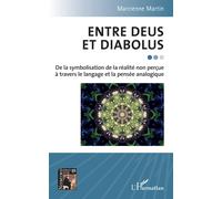 Marcienne Marti Entre Deus et Diabolus: De la symbolisation de la ré (Tascabile)