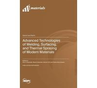 Marcin Adamiak A Advanced Technologies of Welding, Surfacing (Copertina rigida)