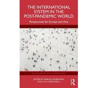 Marcin Grabowski The International System in the Post-Pandemic World (Tascabile)