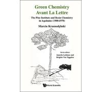 Marcin Krasnode Green Chemistry Avant La Lettre: The Pine Ins (Copertina rigida)