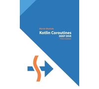 Marcin Moskala Kotlin Coroutines (Tascabile) Kotlin for Developers