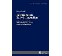 Marcin Opacki Reconsidering Early Bilingualism (Copertina rigida)