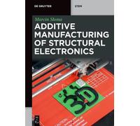 Marcin Słoma Additive Manufacturing of Structural Electronics (Tascabile)