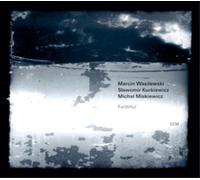 Marcin Wasilewski Trio Faithful (CD) Album