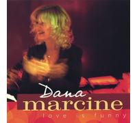 Marcine, Dana - Love Is Funny
