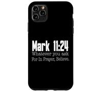 Marco 11:24 Versetto biblico Religioso Cristiano Custodia per iPhone 11 Pro Max