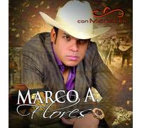 Marco A Flores - Con Mariachi