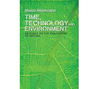 Marco Altamirano Time, Technology and Environment (Copertina rigida)