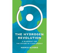 Marco Alverà The Hydrogen Revolution (Copertina rigida)