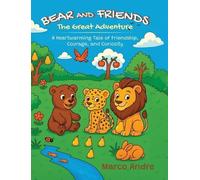 Marco Andre Bear and Friends - The Great Adventure (Copertina rigida)