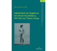 Marco Antonio C Maennlichkeit als Negativum bei Michel Houell (Copertina rigida)