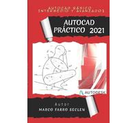 Marco Antonio Farro Seclen AutoCAD Práctico 2021 (Tascabile)