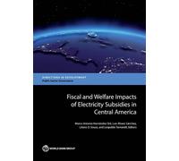 Marco Antonio H Fiscal and Welfare Impacts of Electricity Subsidies (Tascabile)