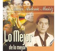 Marco Antonio Muniz - Lo Mejor De Lo Mejor