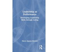Marco Aponte-Moreno Leadership as Performance (Copertina rigida)