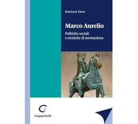 Marco Aurelio. Politiche sociali e tecniche di normazione