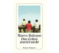 Marco Balzano Maja Pflug Das Leben wartet nicht: Roman (detebe) (Tascabile)