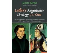 Marco Barone Luther's Augustinian Theology of the Cross (Copertina rigida)